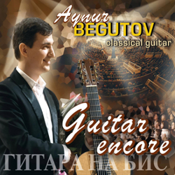  .   / Aynur Begutov. Guitar encore