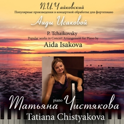 ..   ..   ./ T.Chistyakova. P.Tchaikovsky. Popular works in arrangement by A.Isakova