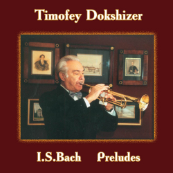 Тимофей Докшицер. И.С. Бах. Прелюдии / Timofey Dokshizer. I.S. Bach. Preludes
