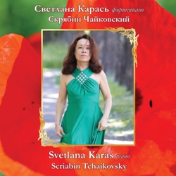  . ,  / Svetlana Karas. Scriabin, Tchaikovsky