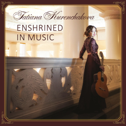  .   / Tatiana Kurenchakova. Enshrined in music