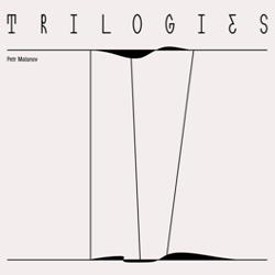  . / Petr Malanov. Trilogies