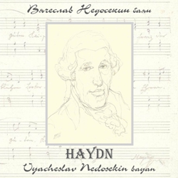  . / Vyacheslav Nedosekin. Haydn