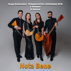  «Nota Bene». ..   1/ "Nota Bene" Ensemble. S.Rachmaninov. String Quartet No.1