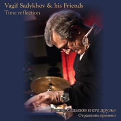     .  / Vagif Sadykhov & his friends. Time reflection