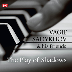     .  / Vagif Sadykhov & his friends. The play of shadows