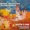 Shirokov – Kruglov Quartet with Sergey Starostin. Nastia's fair