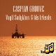 Vagif Sadykhov & his friends. Caspian groove
